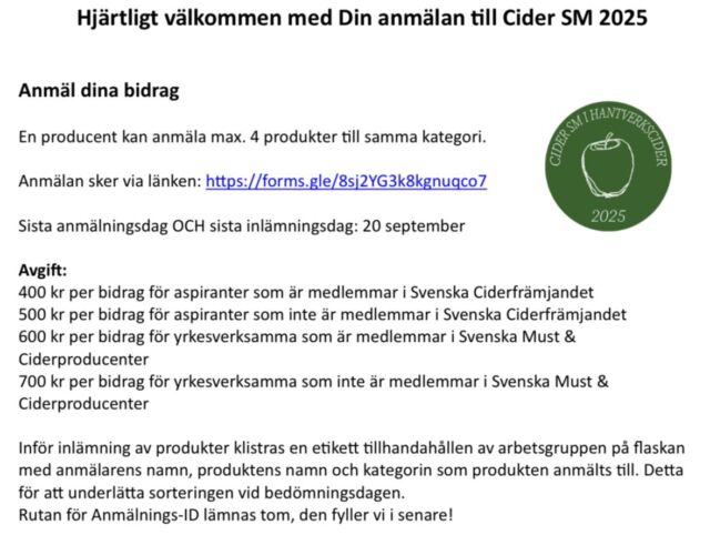 Hjärtligt välkommen med Din anmälan till Cider SM 2025!En producent/aspirant kan anmäla max. 4 produkter till samma kategori
 
Anmälan sker via länken: https://forms.gle/8sj2YG3k8kgnuqco7
Där ser ni även årets kategorier och ytterligare info. Länken ligger även i bion!
Sista anmälningsdag OCH sista inlämningsdag: 20 september
Juryarbetet sker den 21 oktober och prisutdelning med branschdag är den 15 november! 🍎🍏
Välkomna! 🥂